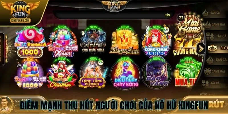 Điểm mạnh để thu hút người chơi của nổ hũ KINGFUN