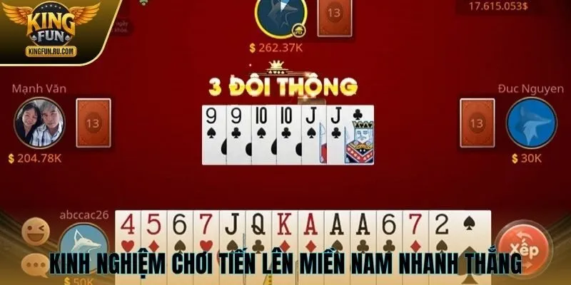 Kinh nghiệm chơi tiến lên nhanh thắng trên KINGFUN