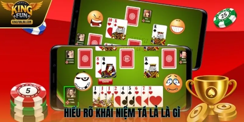 Hiểu rõ khái niệm Tá Lả là gì