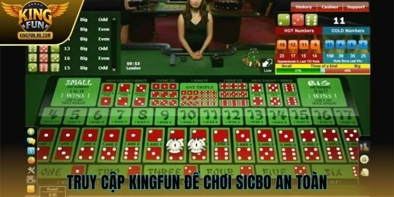 Truy cập KINGFUN để chơi Sicbo an toàn