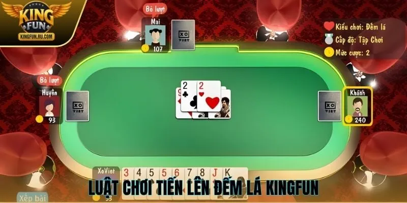 Luật chơi tiến lên đếm lá KINGFUN