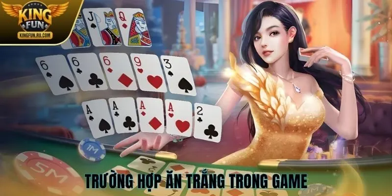 Trường hợp ăn trắng trong game