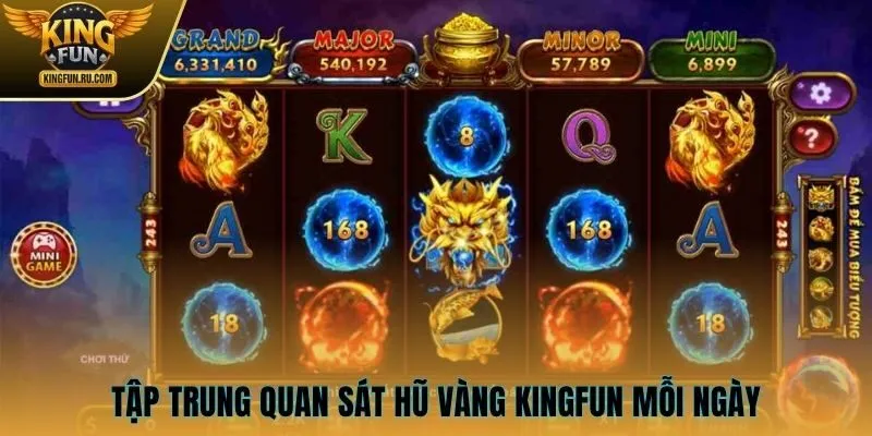 Tập trung quan sát hũ vàng KINGFUN mỗi ngày
