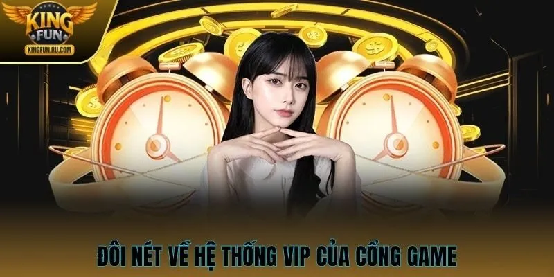 Đôi nét về hệ thống VIP của cổng game