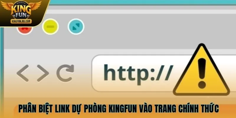 Phân biệt link dự phòng KINGFUN để vào trang chính thức